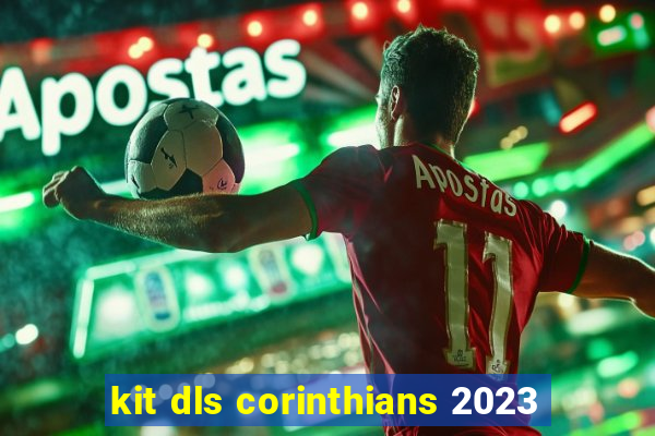 kit dls corinthians 2023